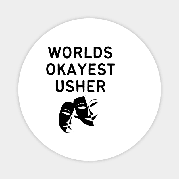 World okayest usher Magnet by Word and Saying